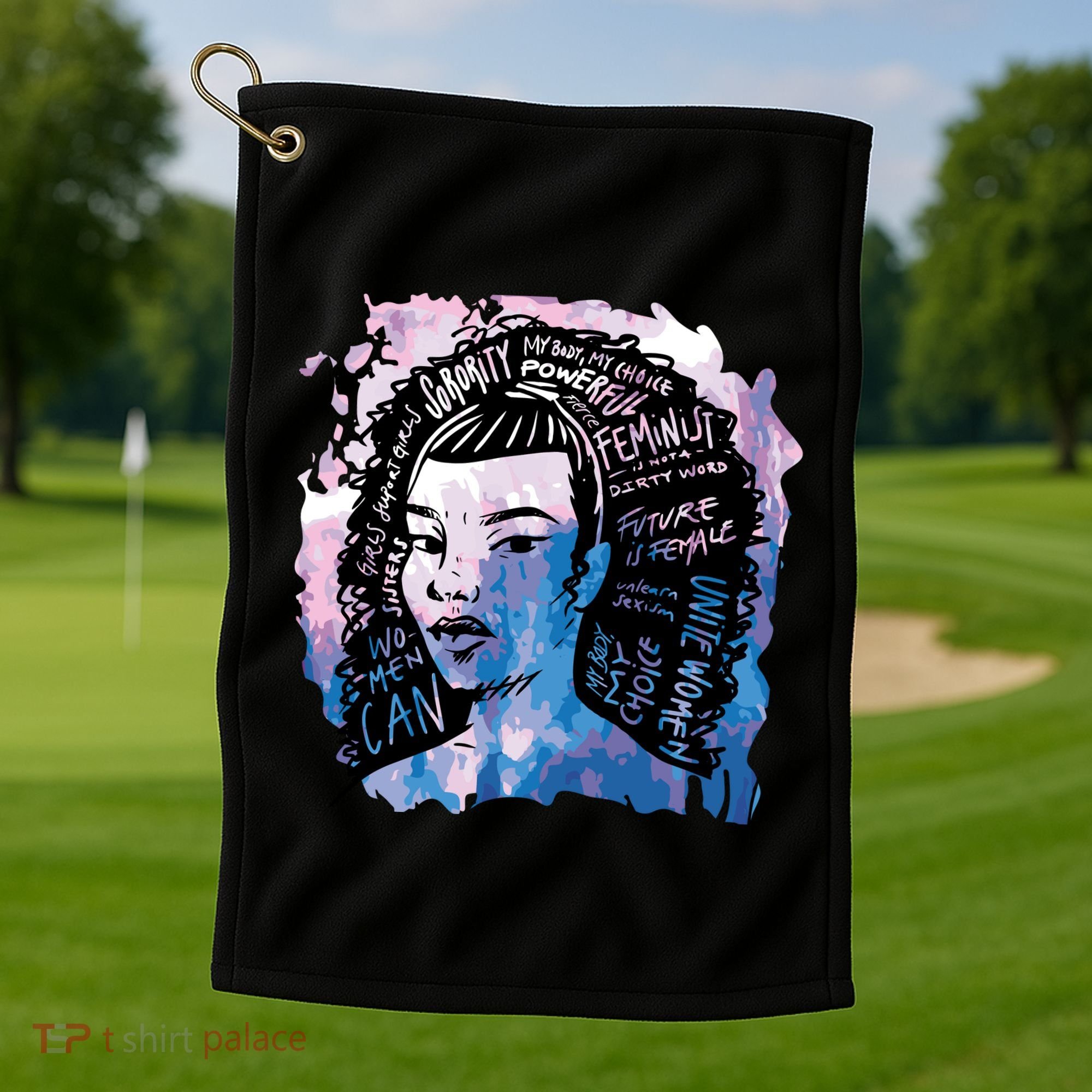 Feminist Girl Power Quote Golf Towel