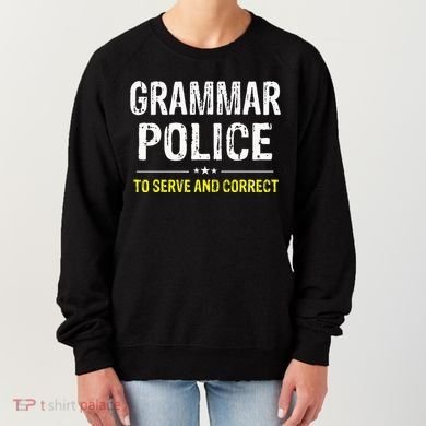 funny Grammar Police Costume Idea Women's Sweatshirt