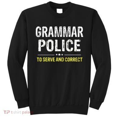 funny Grammar Police Costume Idea Sweatshirt