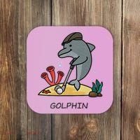 Funny Golphin Quote Golf Cool Dolphin Coaster thumb 0