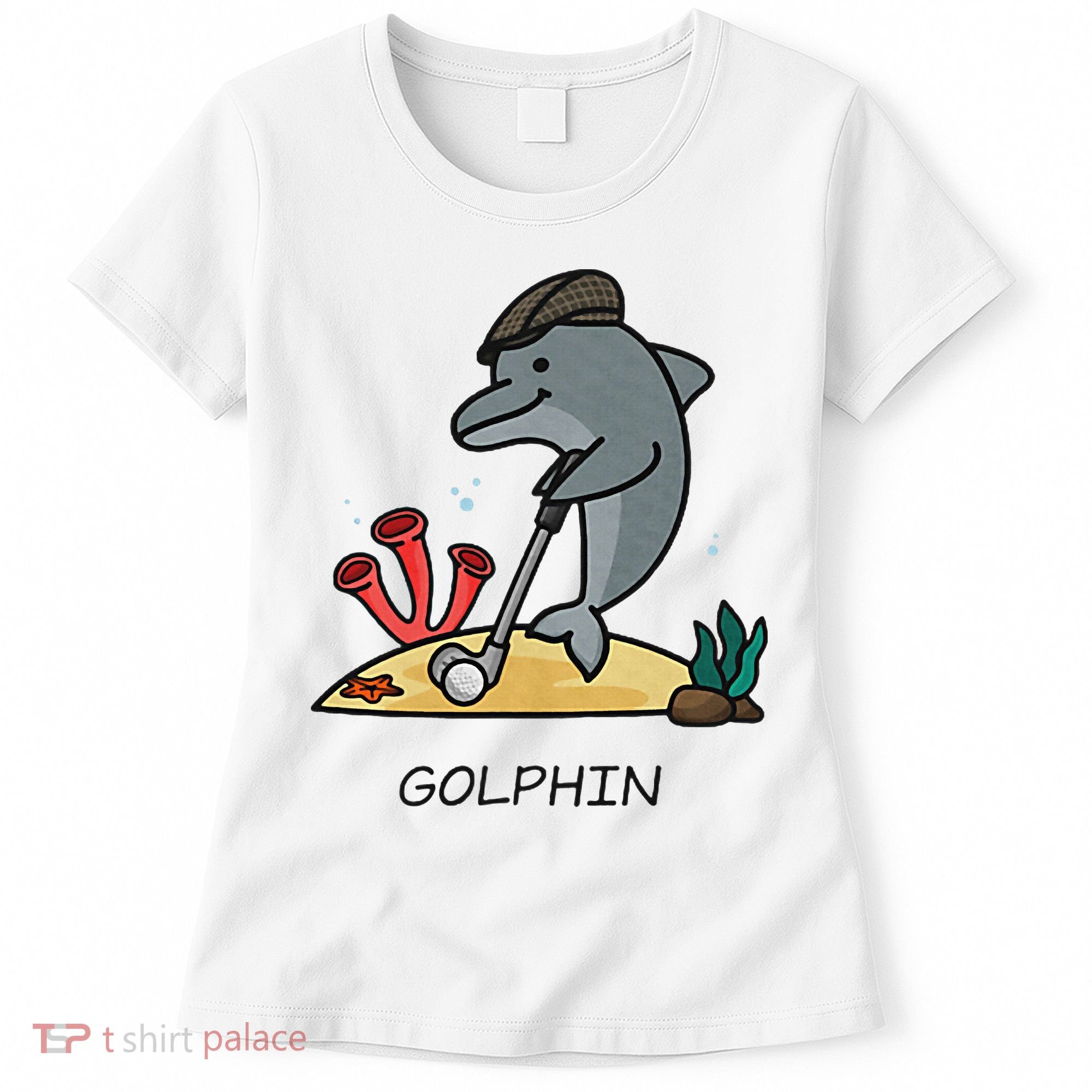 Funny Golphin Quote Golf Cool Dolphin Women's T-Shirt