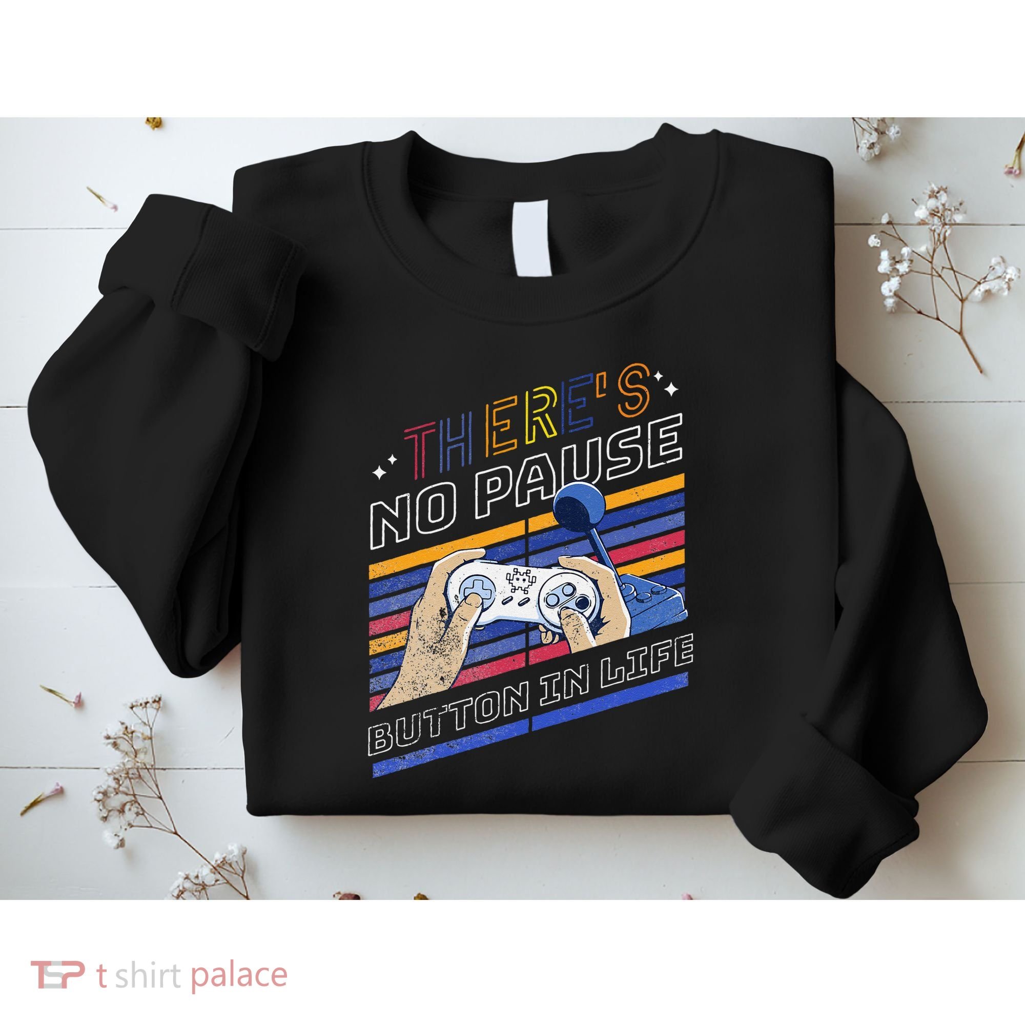 Funny Gamer Quote Motivational Retro Video Gaming Classic Sweatshirt