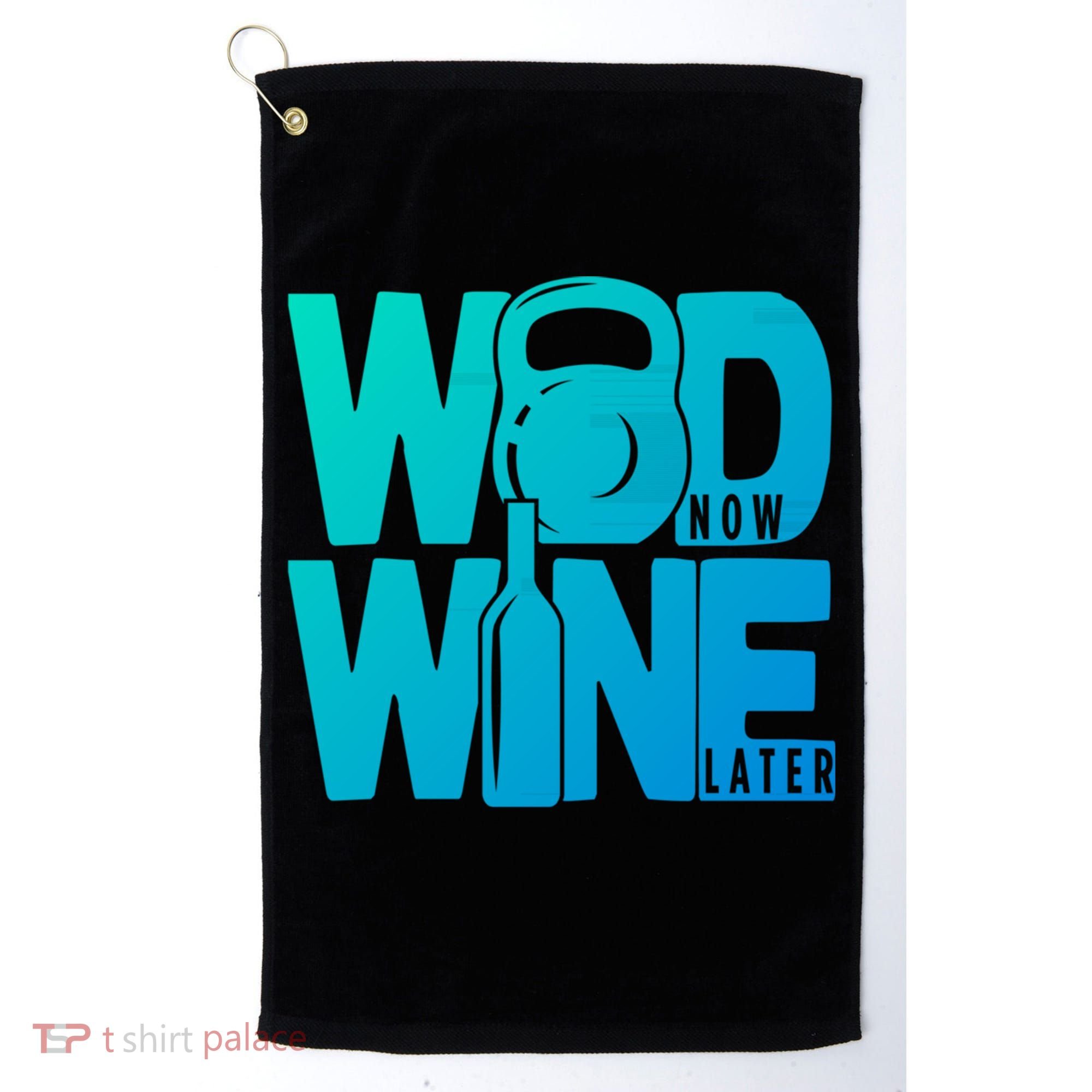 Funny Gym Rats Wod Now Wine Later Cute Gift Golf Towel
