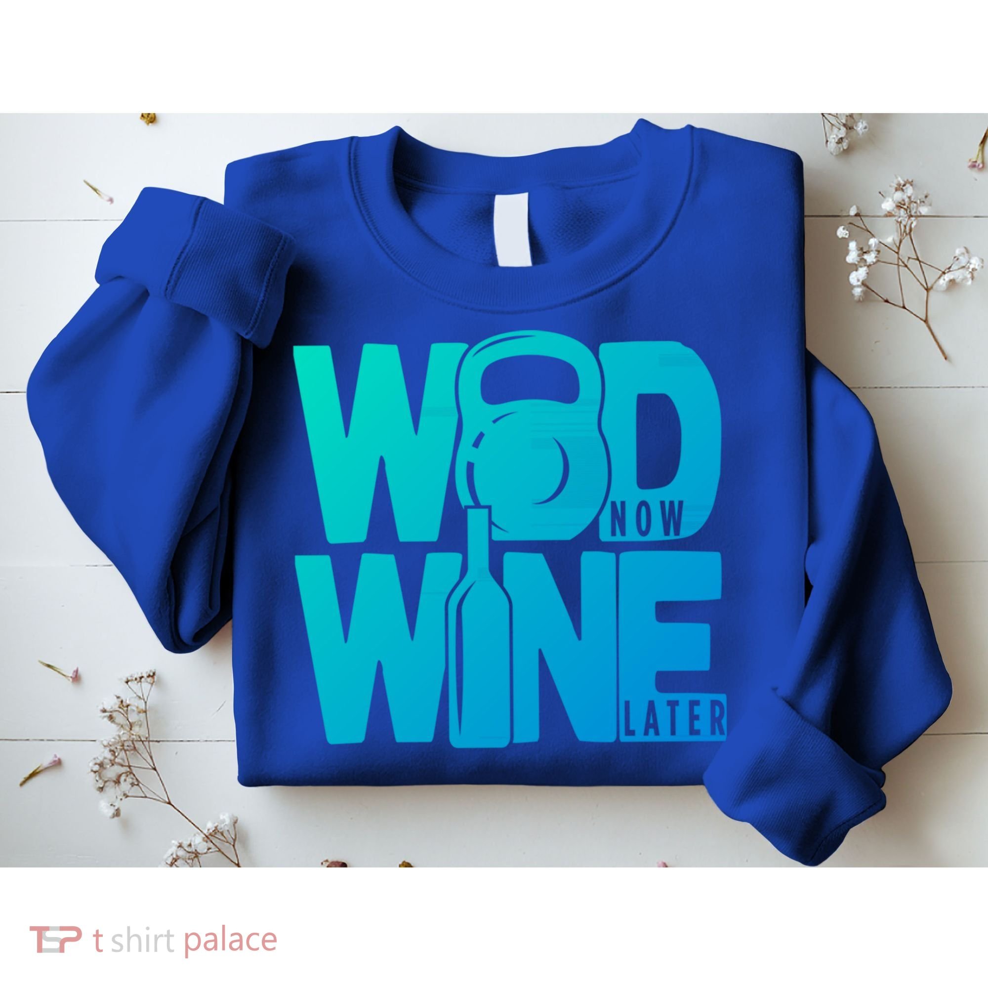 Funny Gym Rats Wod Now Wine Later Cute Gift Sweatshirt