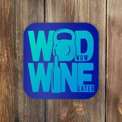 Funny Gym Rats Wod Now Wine Later Cute Gift Coaster