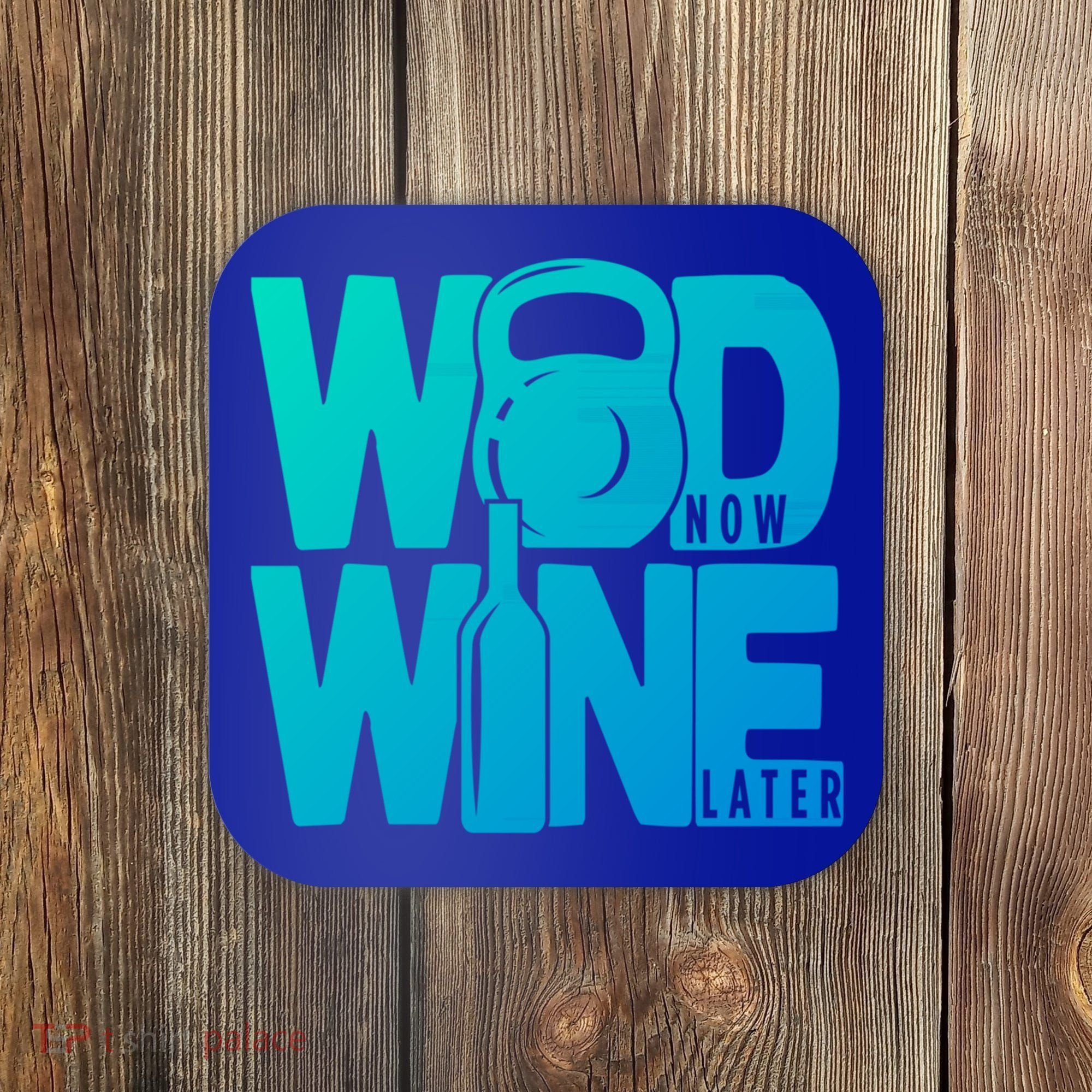 Funny Gym Rats Wod Now Wine Later Cute Gift Coaster