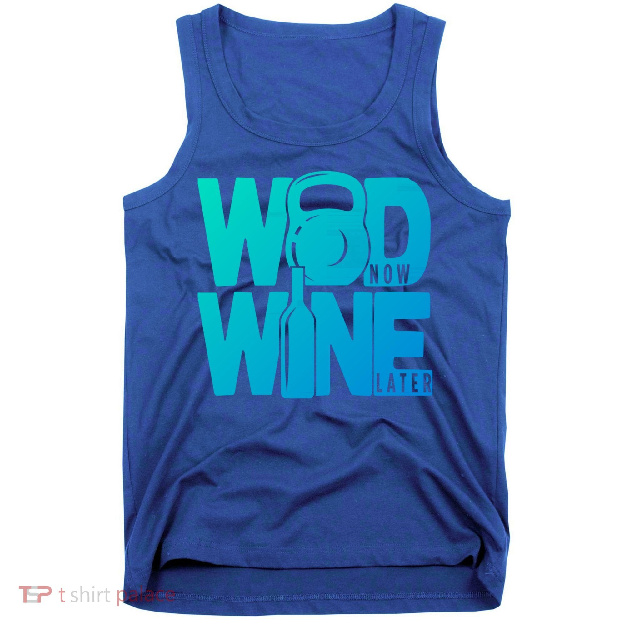 Funny Gym Rats Wod Now Wine Later Cute Gift Tank Top