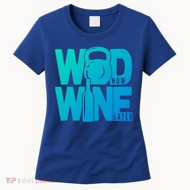 Funny Gym Rats Wod Now Wine Later Cute Gift Women's T-Shirt