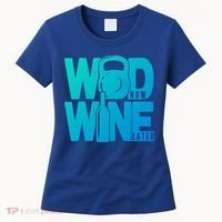 Funny Gym Rats Wod Now Wine Later Cute Gift Women's T-Shirt thumb 0