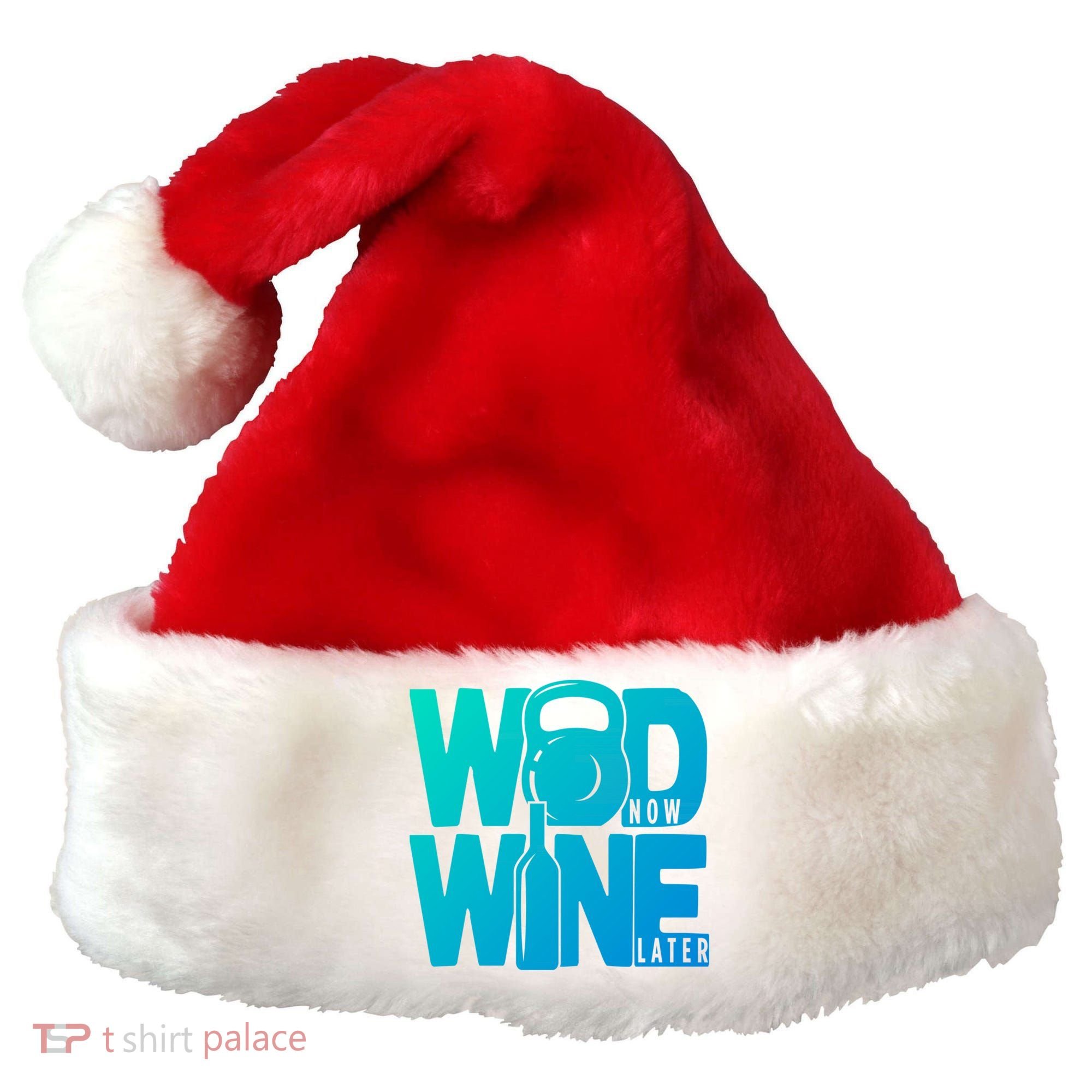 Funny Gym Rats Wod Now Wine Later Cute Gift Santa Hat