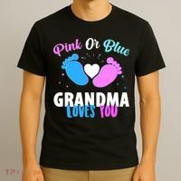 Funny Gender Reveal Party Pink Or Blue Grandma Loves You T-Shirt thumb 3