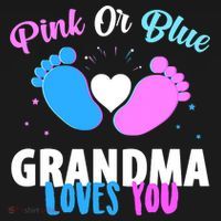 Funny Gender Reveal Party Pink Or Blue Grandma Loves You T-Shirt thumb 7