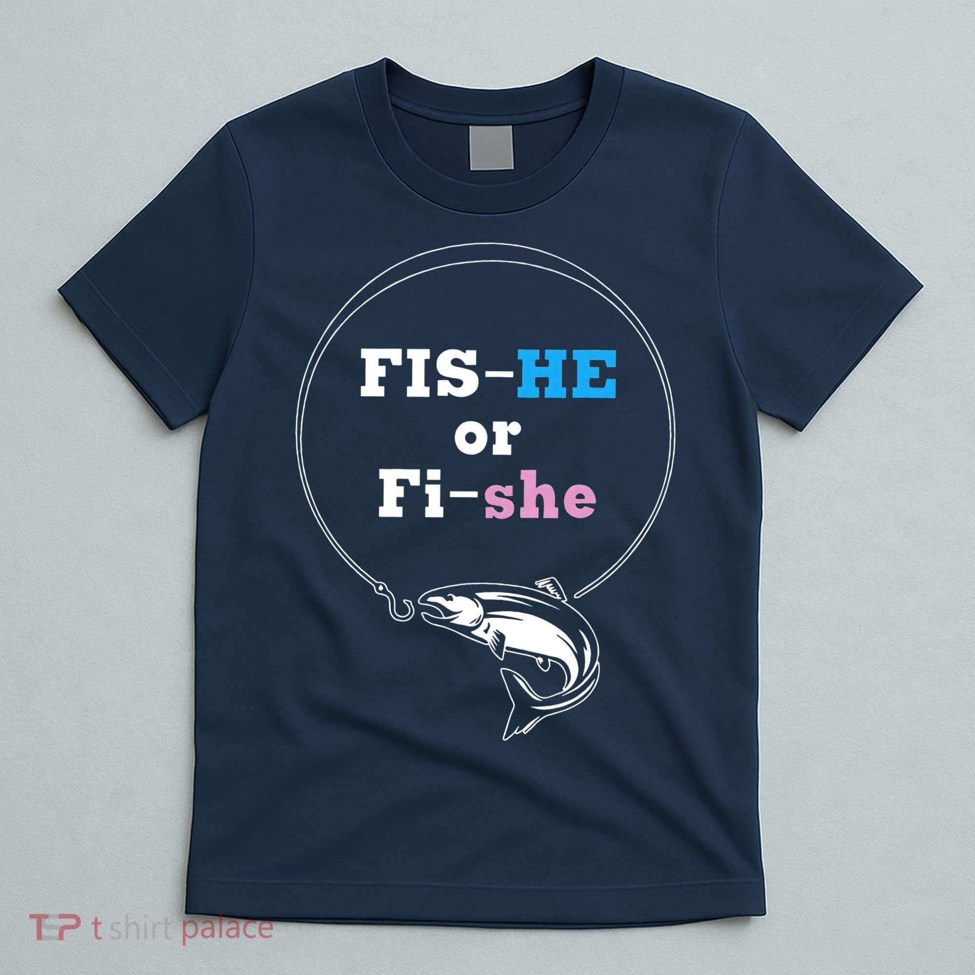 Fishing Gender Reveal Party Ideas Fishe T-Shirt