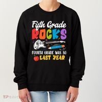 Fifth Grade Rocks 4Th Grade Was So Last Year Back To School Cute Gift Women's Sweatshirt thumb 0