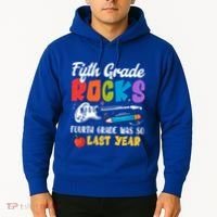 Fifth Grade Rocks 4Th Grade Was So Last Year Back To School Cute Gift Hoodie thumb 2