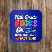 Fifth Grade Rocks 4Th Grade Was So Last Year Back To School Cute Gift Coaster thumb 0