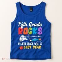 Fifth Grade Rocks 4Th Grade Was So Last Year Back To School Cute Gift Tank Top thumb 2