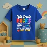 Fifth Grade Rocks 4Th Grade Was So Last Year Back To School Cute Gift Toddler T-Shirt thumb 3