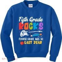 Fifth Grade Rocks 4Th Grade Was So Last Year Back To School Cute Gift Kids Sweatshirt thumb 0