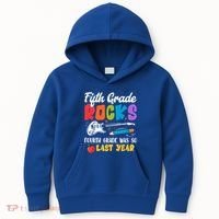 Fifth Grade Rocks 4Th Grade Was So Last Year Back To School Cute Gift Kids Hoodie thumb 0