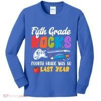 Fifth Grade Rocks 4Th Grade Was So Last Year Back To School Cute Gift Kids Long Sleeve Shirt thumb 0