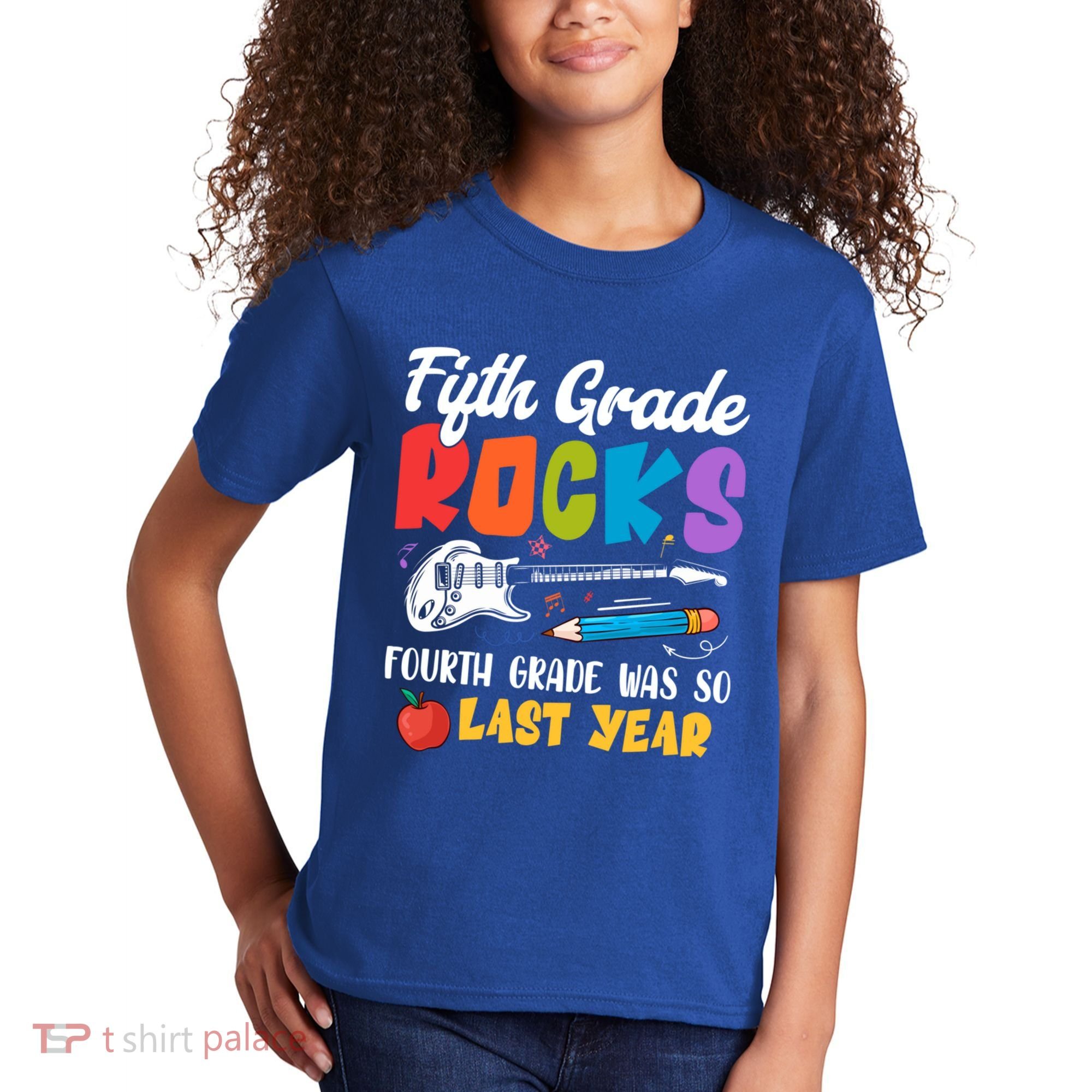 Fifth Grade Rocks 4Th Grade Was So Last Year Back To School Cute Gift Kids T-Shirt