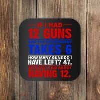 Funny Gun Rights Joke Coaster thumb 0