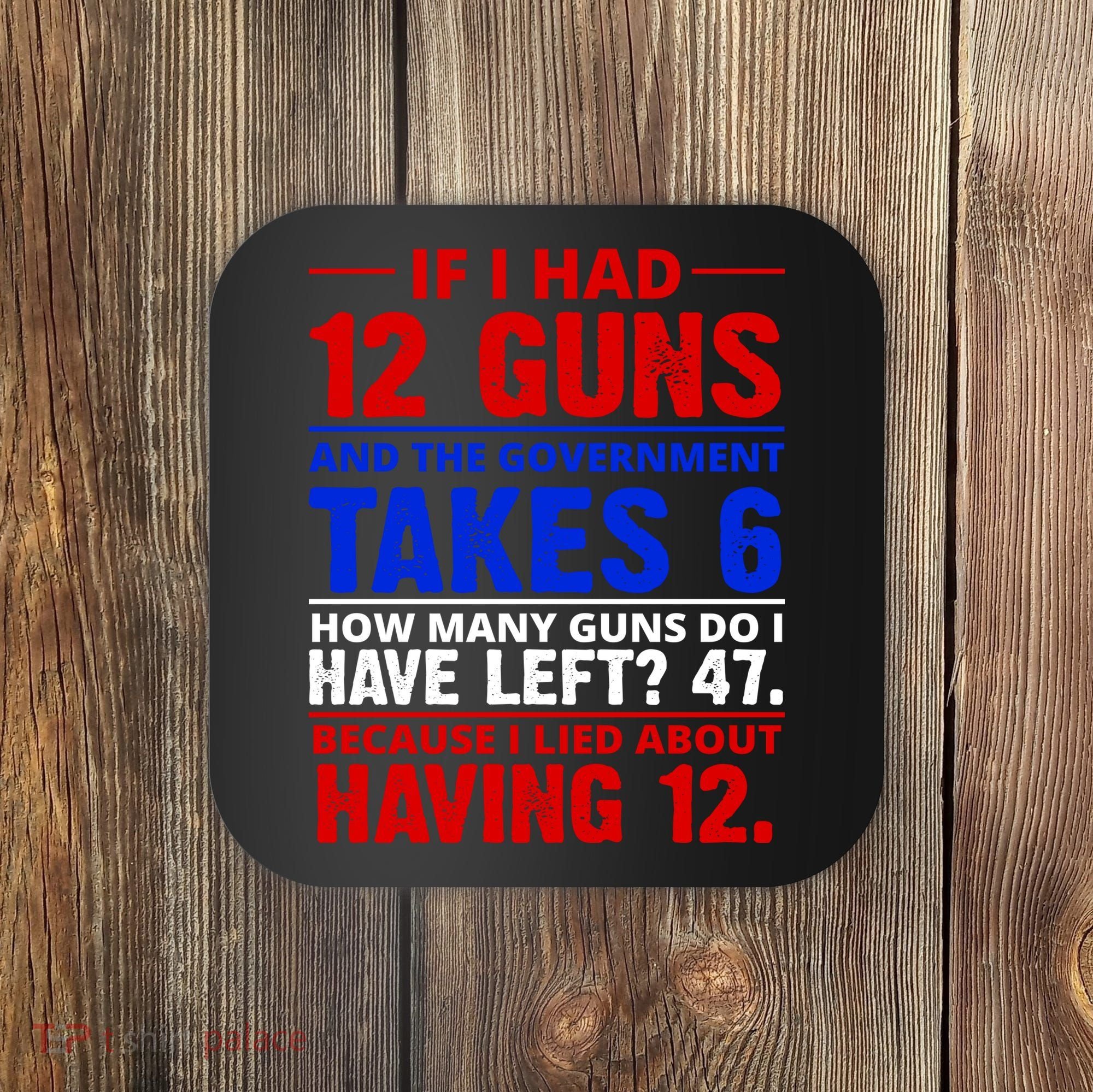 Funny Gun Rights Joke Coaster