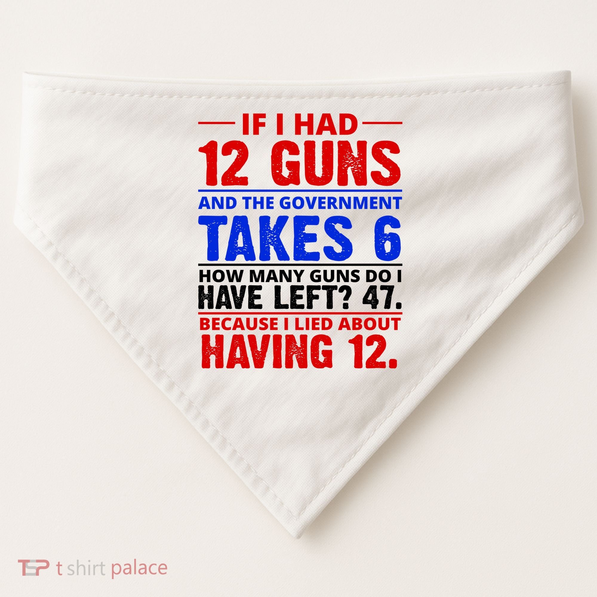 Funny Gun Rights Joke USA-Made Doggie Bandana