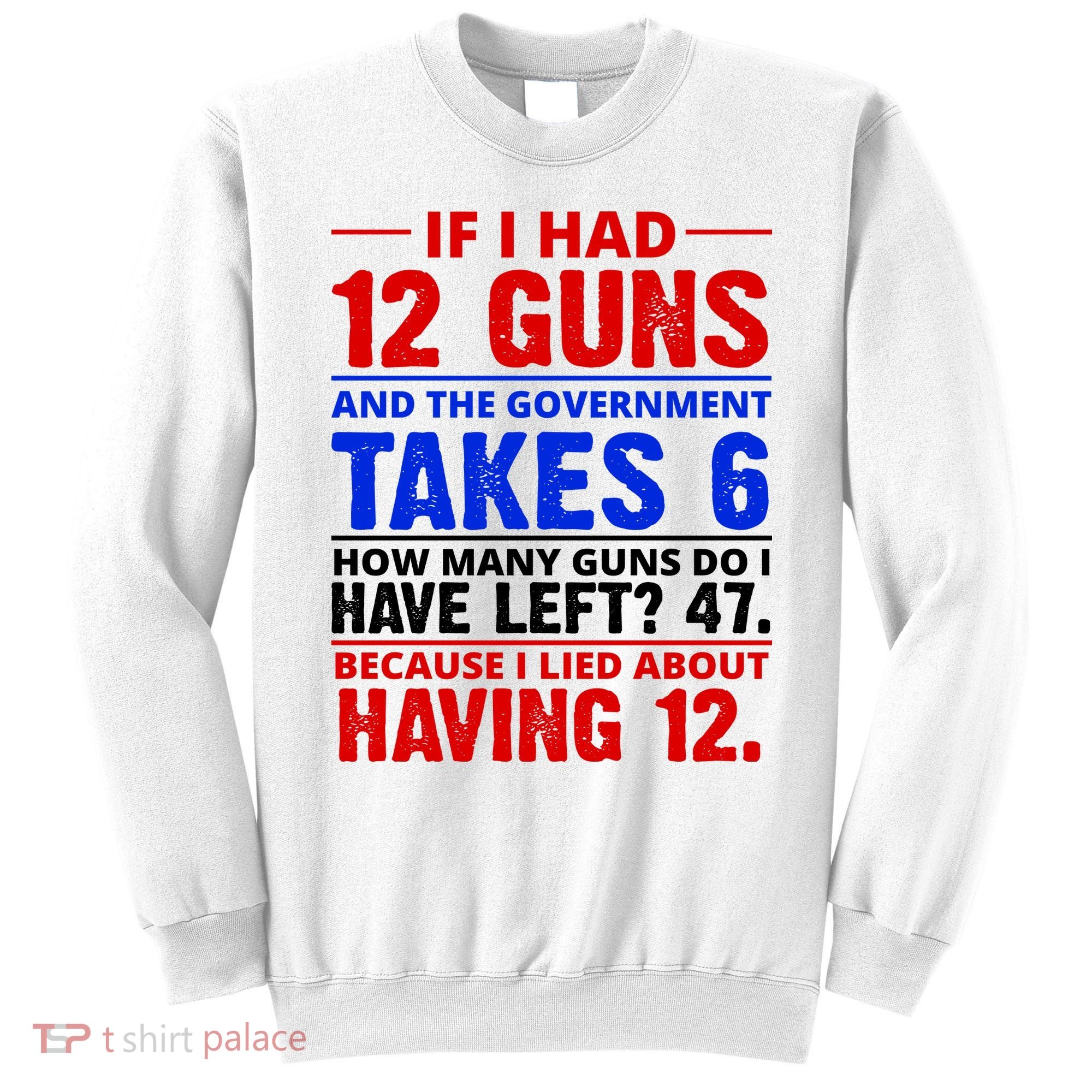 Funny Gun Rights Joke Sweatshirt