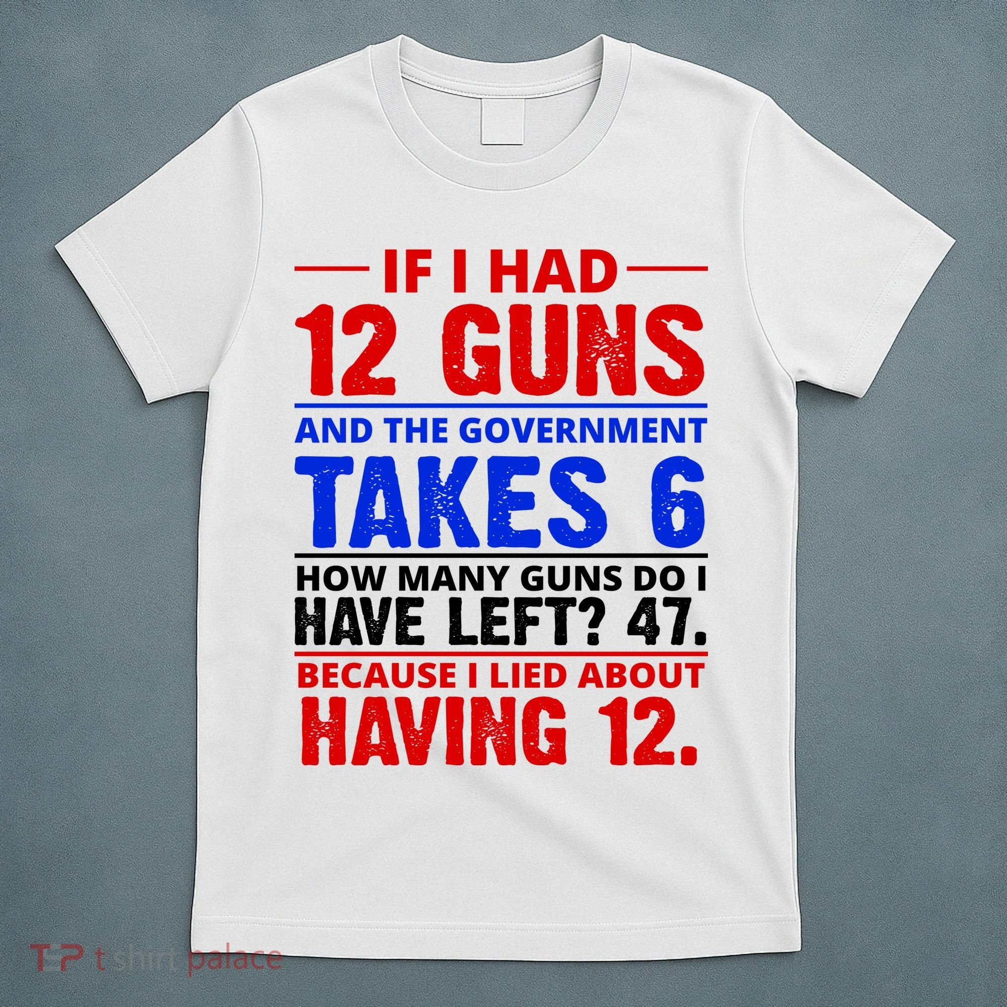 Funny Gun Rights Joke T-Shirt