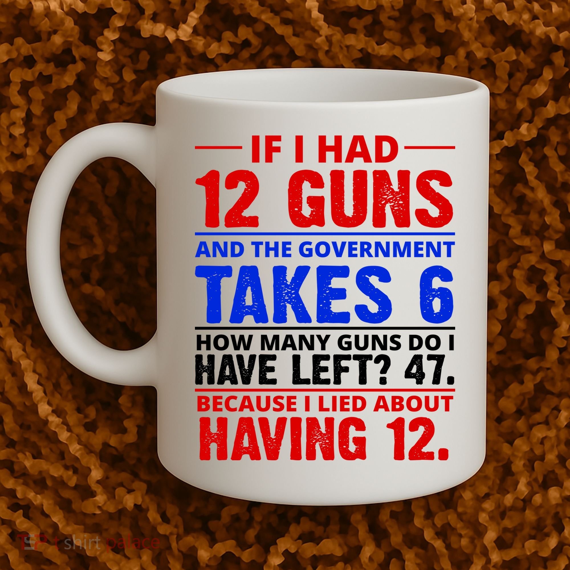 Funny Gun Rights Joke Coffee Mug