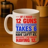 Funny Gun Rights Joke Coffee Mug thumb 4