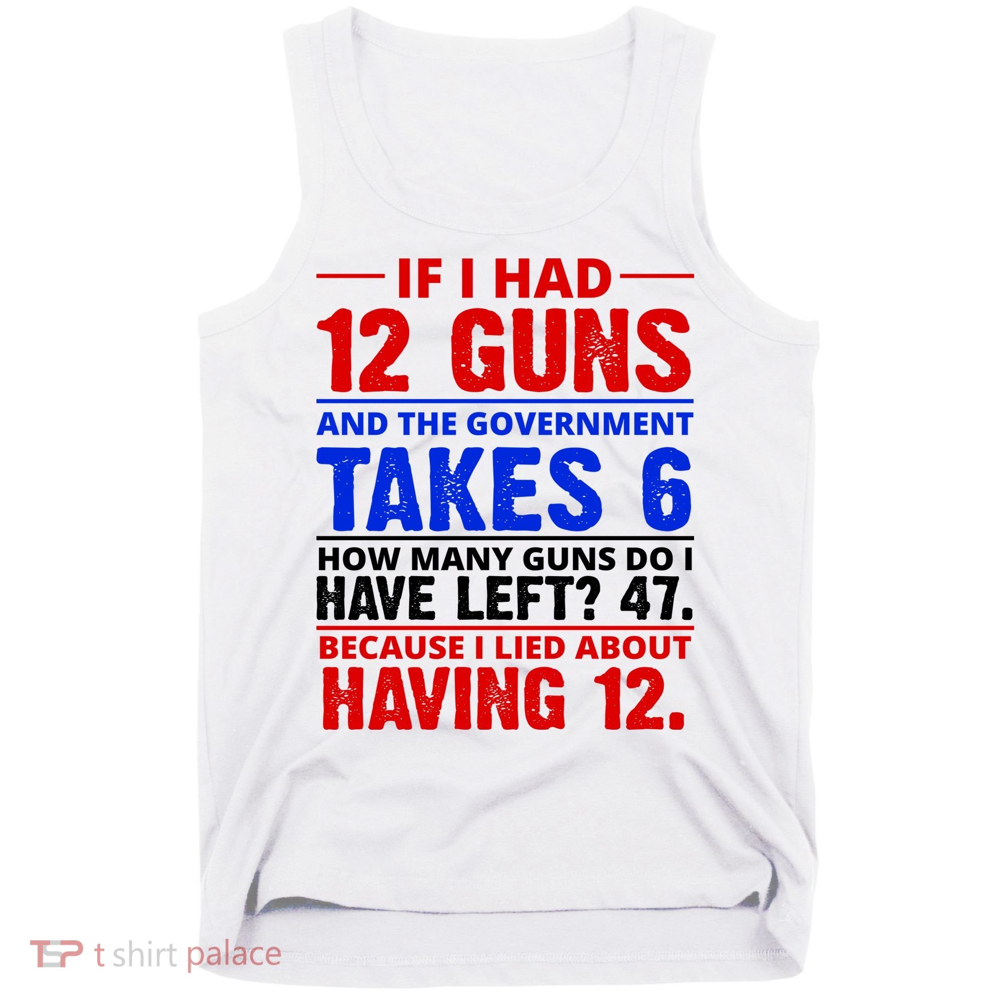 Funny Gun Rights Joke Tank Top