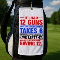 Funny Gun Rights Joke Golf Towel thumb 2