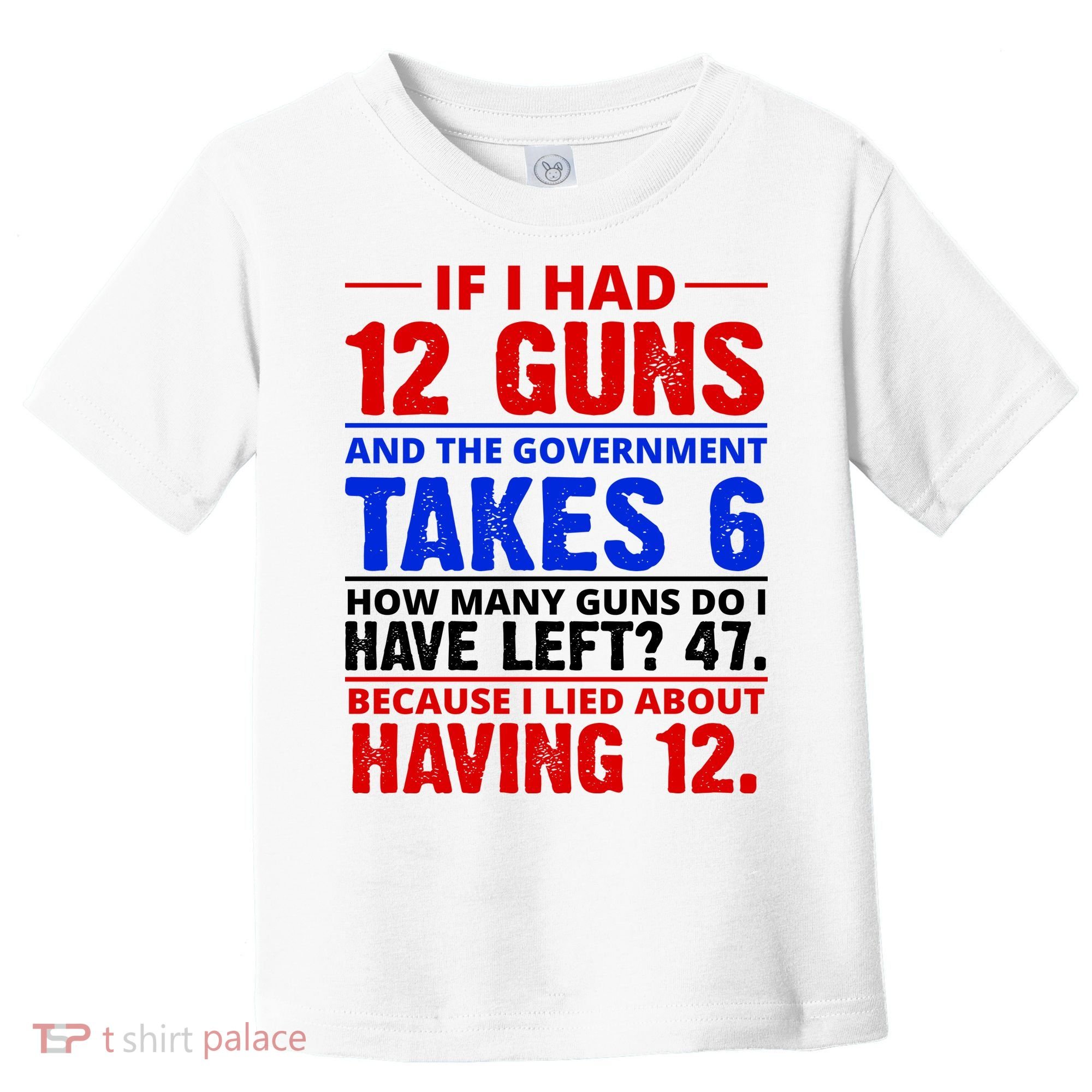 Funny Gun Rights Joke Toddler T-Shirt