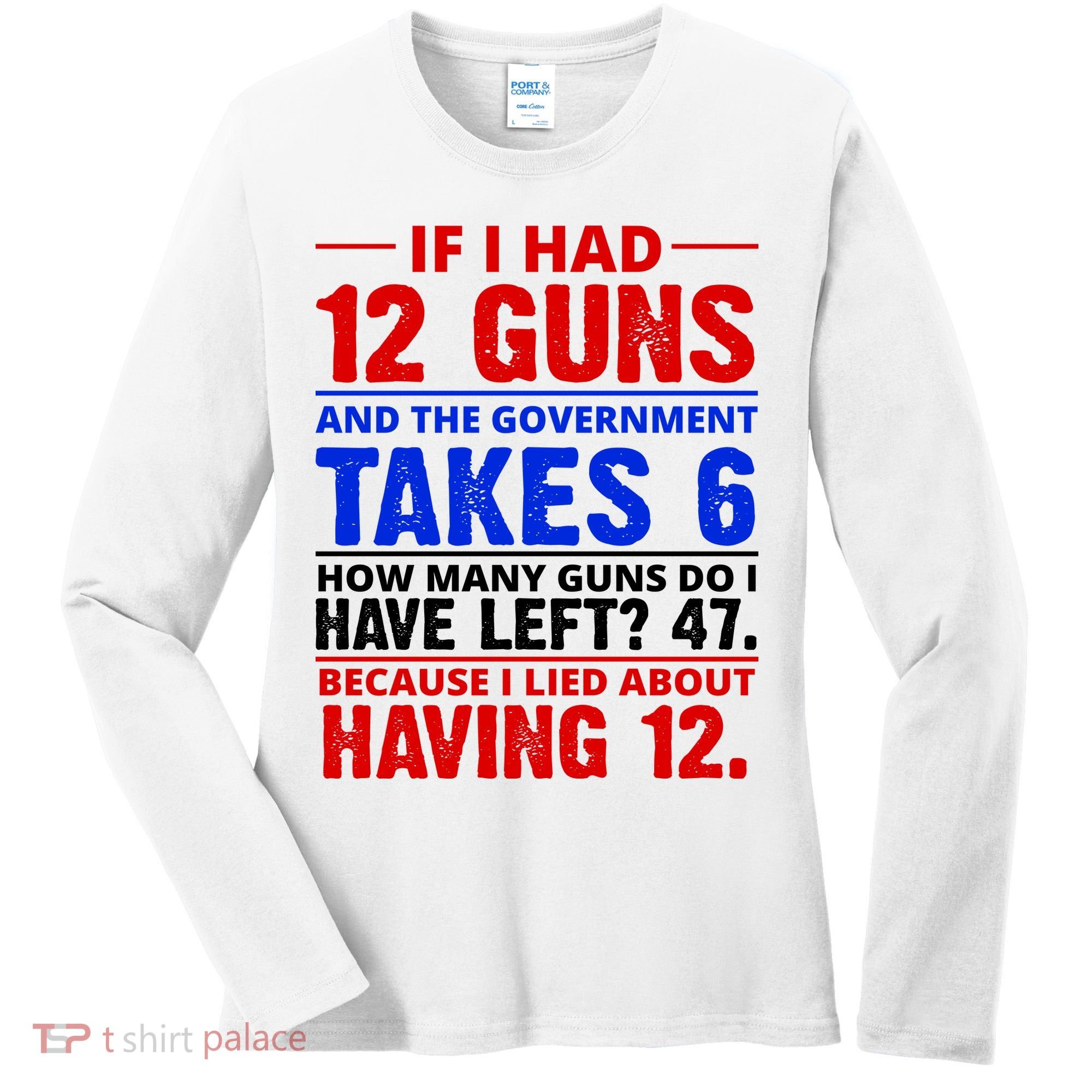 Funny Gun Rights Joke Women's Long Sleeve Shirt