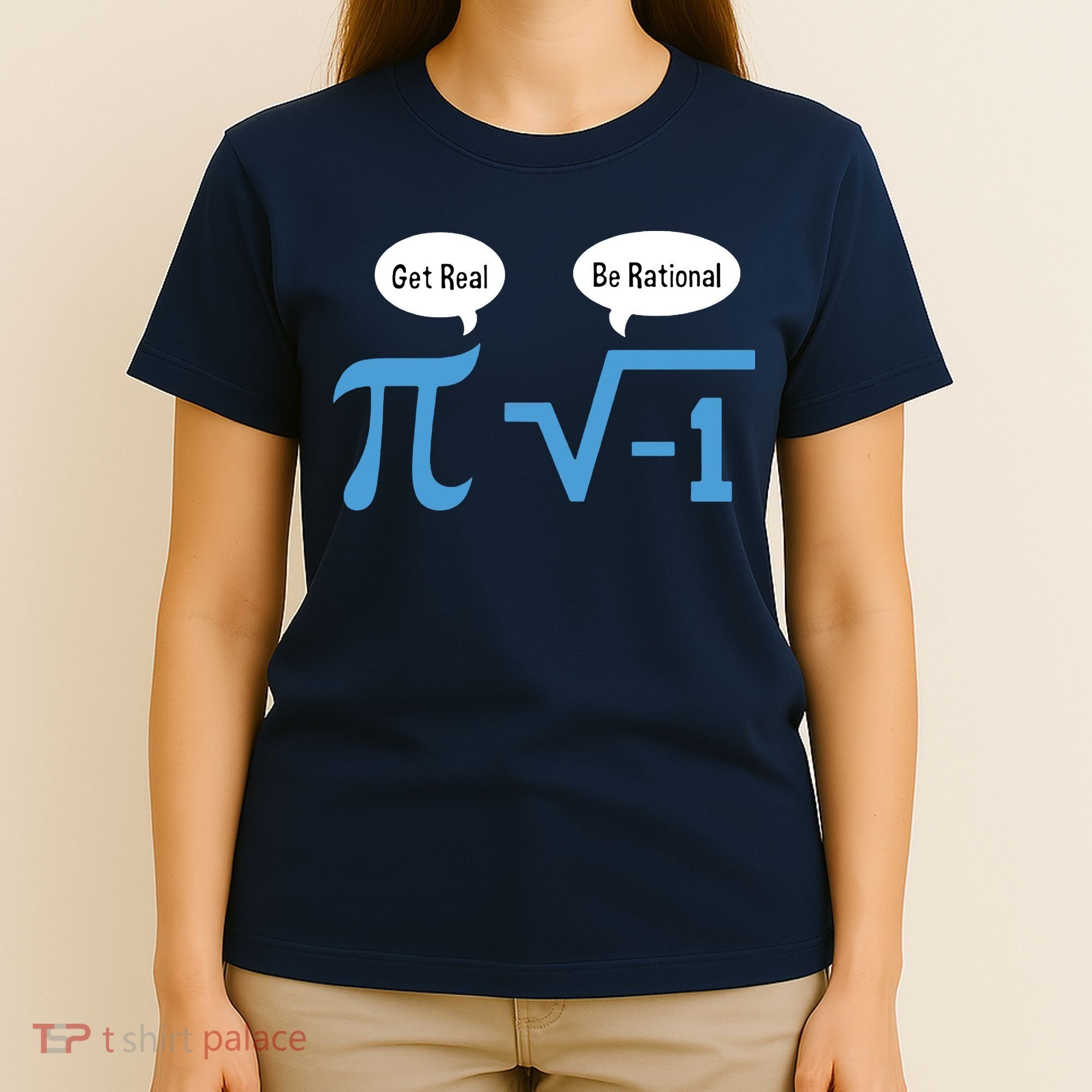 Funny Get Real Be Rational Shirt Pi Math Teacher Geek T-Shirt