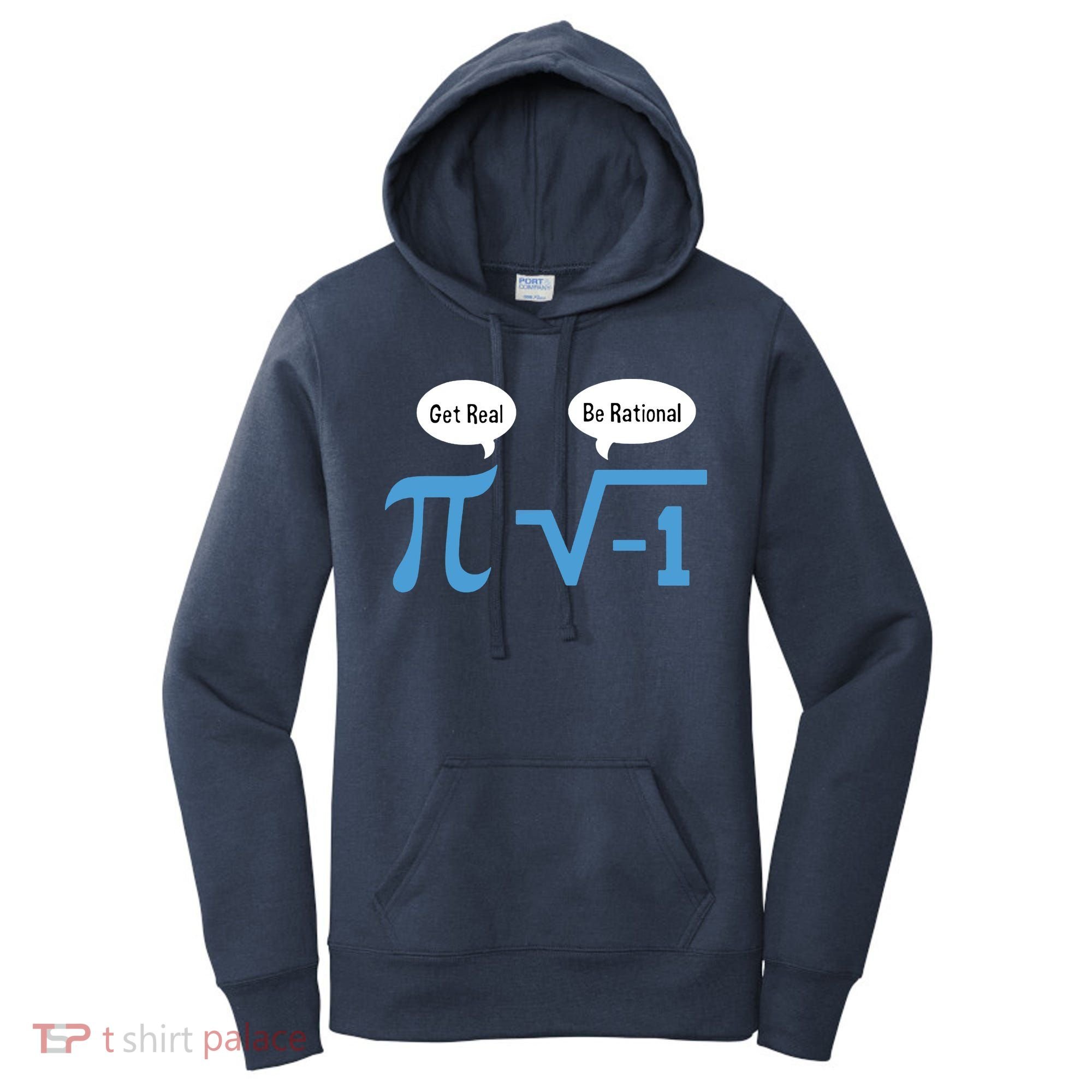 Funny Get Real Be Rational Shirt Pi Math Teacher Geek Women's Hoodie
