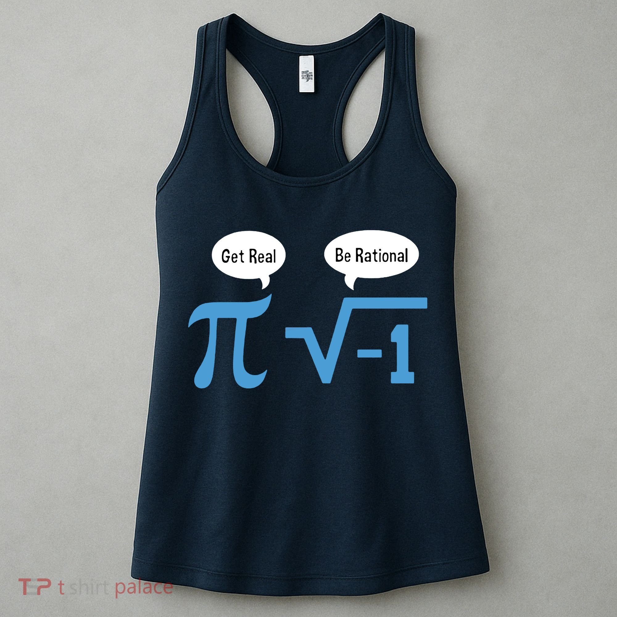 Funny Get Real Be Rational Shirt Pi Math Teacher Geek Women's Tank Top
