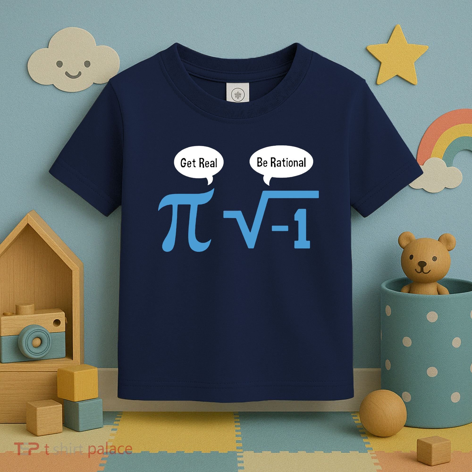 Funny Get Real Be Rational Shirt Pi Math Teacher Geek Toddler T-Shirt