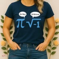 Funny Get Real Be Rational Shirt Pi Math Teacher Geek Women's T-Shirt thumb 2