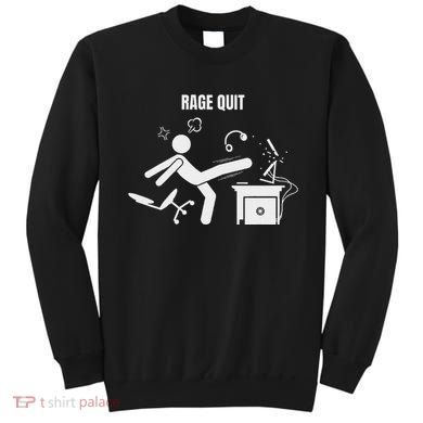 Funny Gamer Rage Quit Stick Figure Gaming Sarcastic Meme Sweatshirt