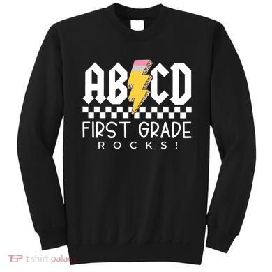 First Grade Rocks Teacher 1st Grade Sweatshirt