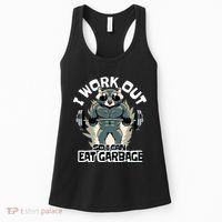 Funny Gym Raccoon I Workout So I Can Eat Garbage Women's Tank Top thumb 0