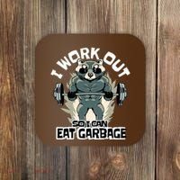 Funny Gym Raccoon I Workout So I Can Eat Garbage Coaster thumb 0