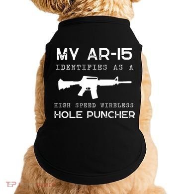 Funny Gun Righs Second Amendment My AR 15 Doggie Tank