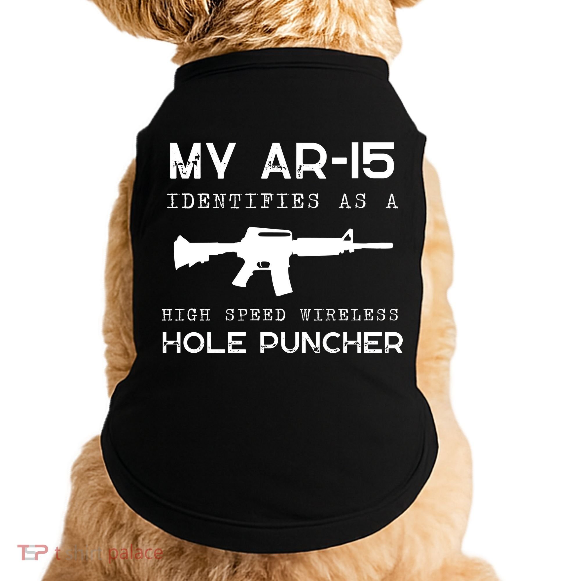 Funny Gun Righs Second Amendment My AR 15 Doggie Tank