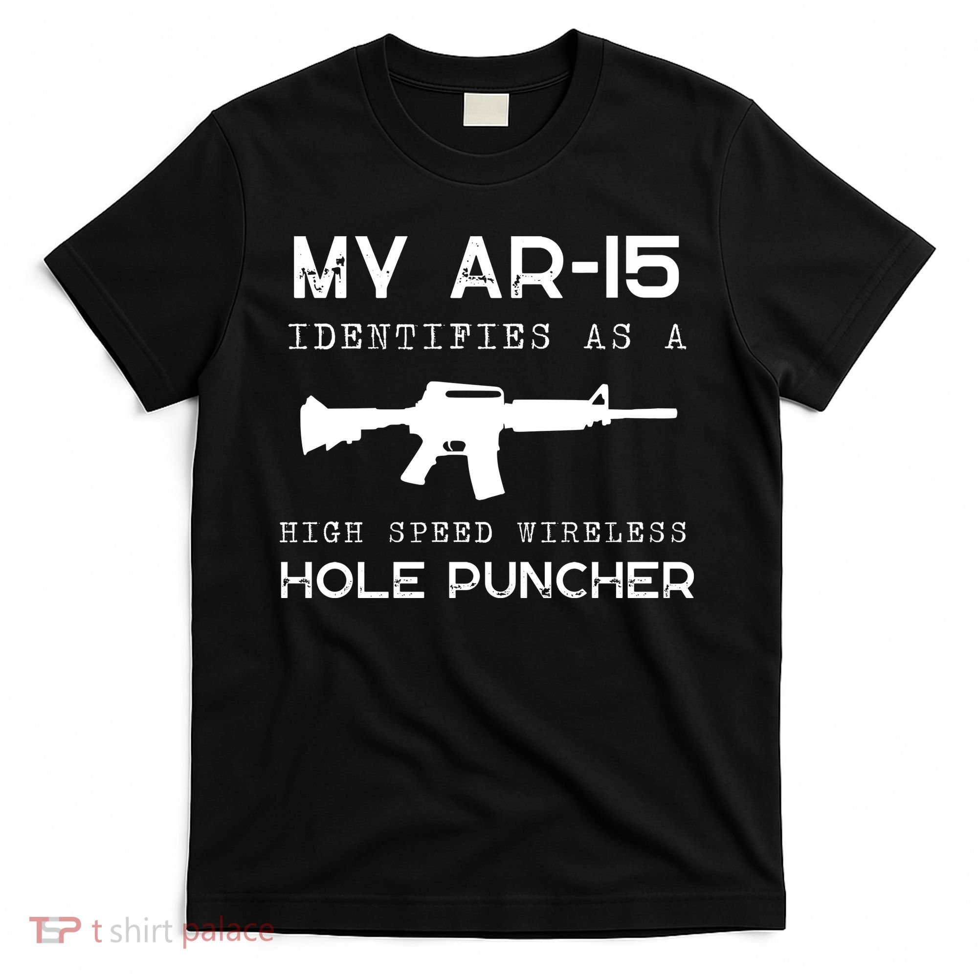 Funny Gun Righs Second Amendment My AR 15 T-Shirt