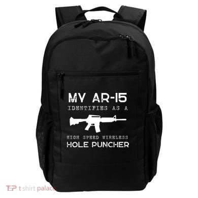 Funny Gun Righs Second Amendment My AR 15 Backpack